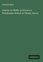 Elizabeth Mayo: Lessons on Shells: as Given in a Pestalozzian School, at Cheam, Surrey, Buch
