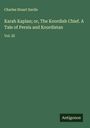 Charles Stuart Savile: Karah Kaplan; or, The Koordish Chief. A Tale of Persia and Koordistan, Buch