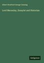 Albert Stratford George Canning: Lord Macaulay, Essayist and Historian, Buch