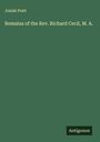 Josiah Pratt: Remains of the Rev. Richard Cecil, M. A., Buch