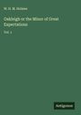 W. H. M. Holmes: Oakleigh or the Minor of Great Expectations, Buch