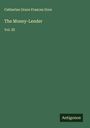 Catherine Grace Frances Gore: The Money-Lender, Buch