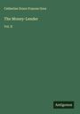 Catherine Grace Frances Gore: The Money-Lender, Buch