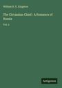 William H. G. Kingston: The Circassian Chief : A Romance of Russia, Buch