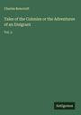 Charles Rowcroft: Tales of the Colonies or the Adventures of an Emigrant, Buch