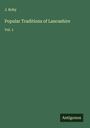J. Roby: Popular Traditions of Lancashire, Buch