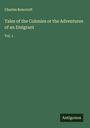 Charles Rowcroft: Tales of the Colonies or the Adventures of an Emigrant, Buch