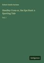 Robert Smith Surtees: Handley Cross or, the Spa Hunt: a Sporting Tale, Buch
