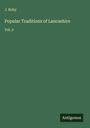 J. Roby: Popular Traditions of Lancashire, Buch