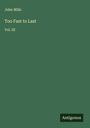 John Mills: Too Fast to Last, Buch
