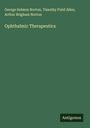 George Salmon Norton: Ophthalmic Therapeutics, Buch