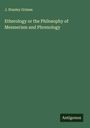 J. Stanley Grimes: Etherology or the Philosophy of Mesmerism and Phrenology, Buch