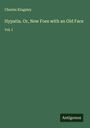 Charles Kingsley: Hypatia. Or, New Foes with an Old Face, Buch
