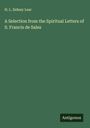 H. L. Sidney Lear: A Selection from the Spiritual Letters of S. Francis de Sales, Buch