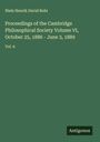 Niels Henrik David Bohr: Proceedings of the Cambridge Philosophical Society Volume VI, October 25, 1886 - June 3, 1889, Buch