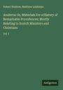 Robert Wodrow: Analecta: Or, Materials For a History of Remarkable Providences; Mostly Relating to Scotch Ministers and Christians, Buch