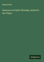 Samuel Nott: Sermons on Public Worship, Suited to the Times, Buch