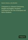 Samuel Johnson: Companion to Johnson's Dictionary, Bengali and English. Peculiarly Calculated for the Use of European and Native Students, Buch
