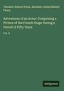 Theodore Edward Hook: Adventures of an Actor: Comprising a Picture of the French Stage During a Period of Fifty Years, Buch
