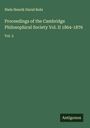 Niels Henrik David Bohr: Proceedings of the Cambridge Philosophical Society Vol. II 1864-1876, Buch