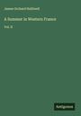 James Orchard Halliwell: A Summer in Western France, Buch