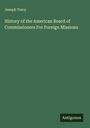 Joseph Tracy: History of the American Board of Commissioners For Foreign Missions, Buch
