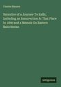 Charles Masson: Narrative of a Journey To Kalât, Including an Insurrection At That Place In 1840 and a Memoir On Eastern Balochistan, Buch