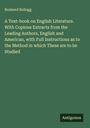 Brainerd Kellogg: A Text-book on English Literature. With Copious Extracts from the Leading Authors, English and American, with Full Instructions as to the Method in which These are to be Studied, Buch