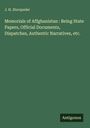 J. H. Stocqueler: Memorials of Affghanistan : Being State Papers, Official Documents, Dispatches, Authentic Narratives, etc., Buch