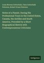 Louis Moreau Gottschalk: Notes of a Pianist. During His Professional Tours in the United States, Canada, the Antilles and South America. Preceded by a Short Biographical Sketch with Contemporaneous Criticisms, Buch