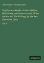 John Skelton: The Poetical Works of John Skelton: With Notes, and Some Account of the Author and His Writings, by the Rev. Alexander Dyce., Buch