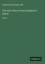 Richard Claverhouse Jebb: The Attic Orators from Antiphon to Isaeos, Buch