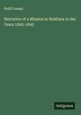 Wolff Joseph: Narrative of a Mission to Bokhara in the Years 1843-1845, Buch