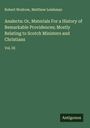 Robert Wodrow: Analecta: Or, Materials For a History of Remarkable Providences; Mostly Relating to Scotch Ministers and Christians, Buch