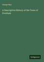 George May: A Descriptive History of the Town of Evesham, Buch