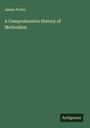 James Porter: A Comprehensive History of Methodism, Buch