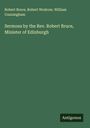 Robert Bruce: Sermons by the Rev. Robert Bruce, Minister of Edinburgh, Buch