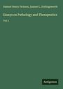 Samuel Henry Dickson: Essays on Pathology and Therapeutics, Buch