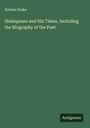 Nathan Drake: Shakspeare and His Times, Including the Biography of the Poet, Buch