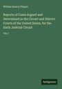 William Searcy Flippin: Reports of Cases Argued and Determined in the Circuit and District Courts of the United States, for the Sixth Judicial Circuit, Buch