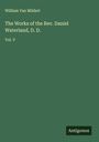 William Van Mildert: The Works of the Rev. Daniel Waterland, D. D., Buch