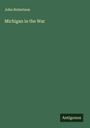 John Robertson: Michigan in the War, Buch