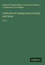 Frederick Thomas White: A Selection of Leading Cases in Equity with Notes, Buch