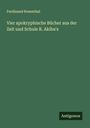 Ferdinand Rosenthal: Vier apokryphische Bücher aus der Zeit und Schule R. Akiba's, Buch