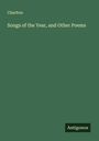 Charlton: Songs of the Year, and Other Poems, Buch