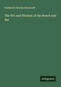Frederick Charles Moncreiff: The Wit and Wisdom of the Bench and Bar, Buch