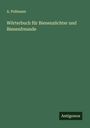 A. Pollmann: Wörterbuch für Bienenzüchter und Bienenfreunde, Buch