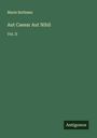 Marie Bothmer: Aut Caesar Aut Nihil, Buch