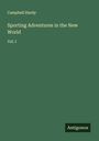 Campbell Hardy: Sporting Adventures in the New World, Buch