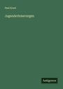 Paul Ernst: Jugenderinnerungen, Buch